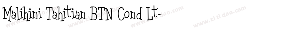 Malihini Tahitian BTN Cond Lt字体转换
